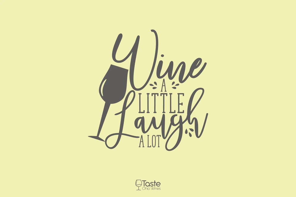 Wine a little laugh a lot - Wine Quotes and Captions for Instagram